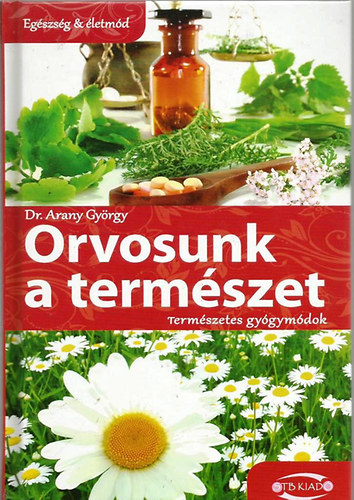 Orvosunk a termszet