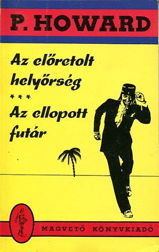 Rejt Jen - Az elretolt helyrsg - Az ellopott futr (P. Howard)