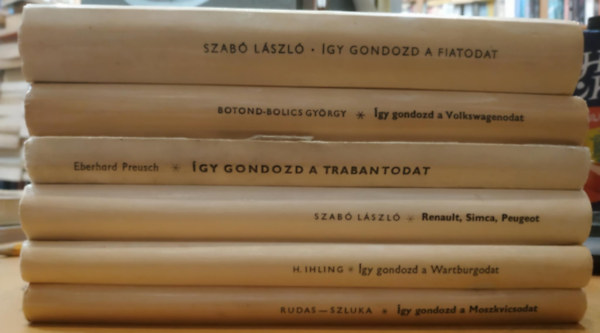 6 db gy gondozd a: Fiatodat; Moszkvicsodat; Renault, Simca, Peugeot; Trabantodat; Volkswagen; Wartburg