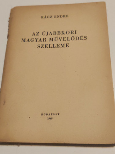 R�cz Endre - Az �jabbkori magyar m�vel�d�s szelleme