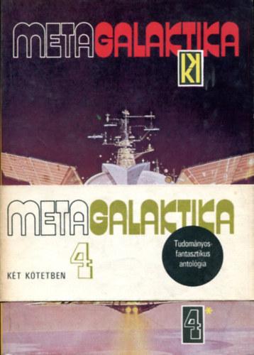 Kuczka Pter  (szerk.) - Metagalaktika 4 (kt ktetben)
