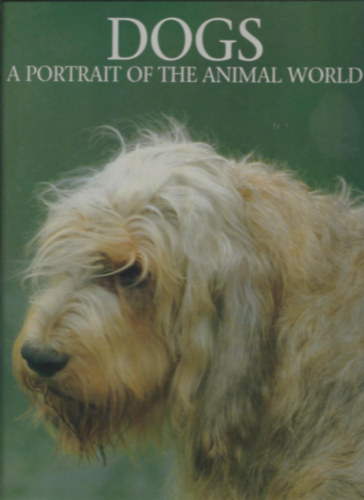 Dogs: A Portrait of the Animal World
