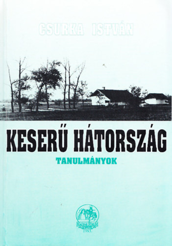 Keser htorszg + Csurka Istvn rsainak bibliogrfija