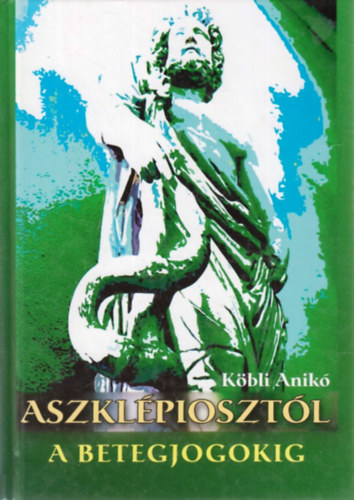 Aszkl�pioszt�l a betegjogokig