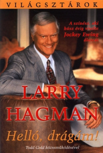Larry Hagman - Hell, drgm!