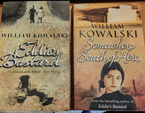 2 db William Kowalski: Eddie's Bastard + Somewhere South of Here