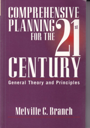 Melville C. Branch - Comprehensive Planning for the 21st Century