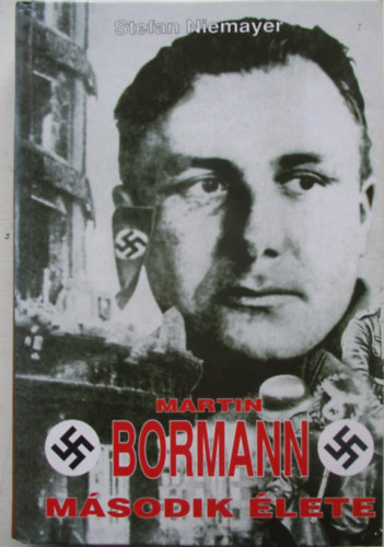 Stefan Niemayer - Martin Bormann második élete