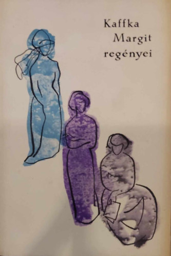 Kaffka Margit - Kaffka Margit reg�nyei I.