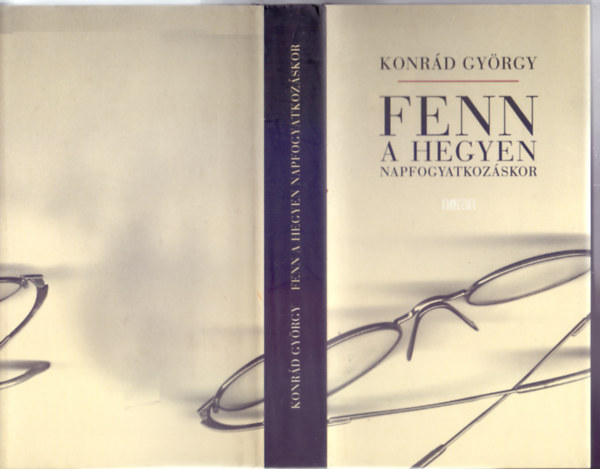 Fenn a hegyen napfogyatkozskor (nletrajzi regny)