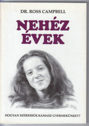 Dr. Ross Campbell - Neh�z �vek