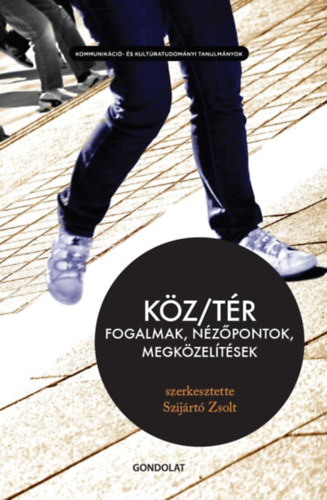 Kz/tr - Fogalmak, nzpontok, megkzeltsek