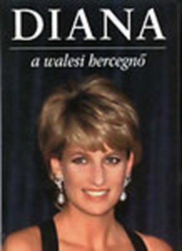 Diana - A walesi hercegn (1961-1997) lettja kpekben