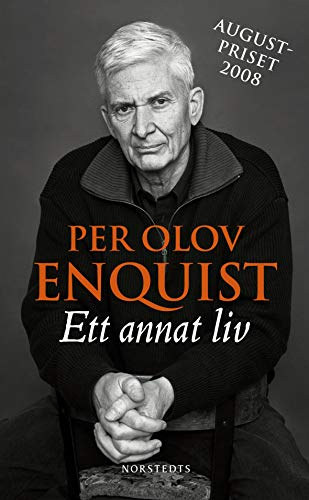 Per Olov Enquist - Ett annat liv