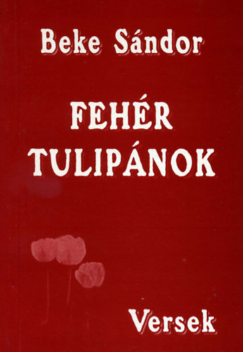 Beke Sndor - Fehr tulipnok