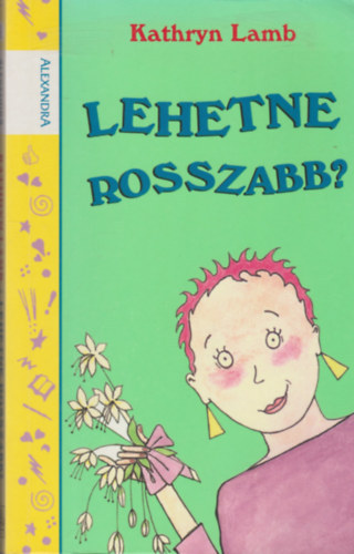 Lehetne rosszabb?