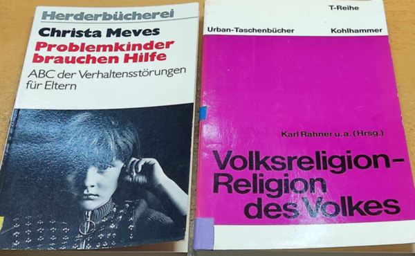 Karl Rahner, Christian Modehn, Michael Gpfert Christa Meves - Problemkinder brauchen Hilfe: ABC der Verhaltensstrungen fr Eltern + Volksreligion- Religion des Volkes (2 ktet)