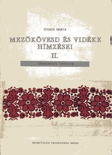 Mezkvesd s vidke hmzsei II.
