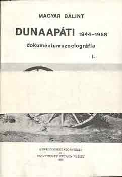 Dunaapti (dokumentumszociogrfia) 1944-1958 I-III.