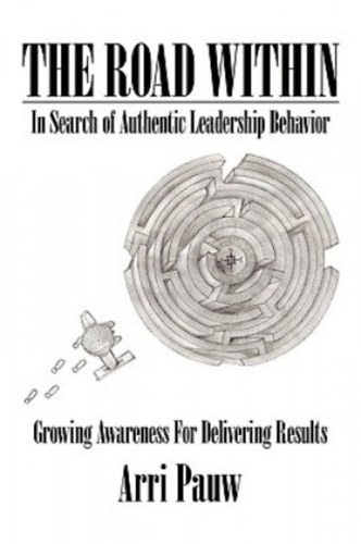 The Road Within-In Search of Authentic Leadership Behavior