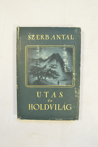 Szerb Antal - Utas s Holdvilg