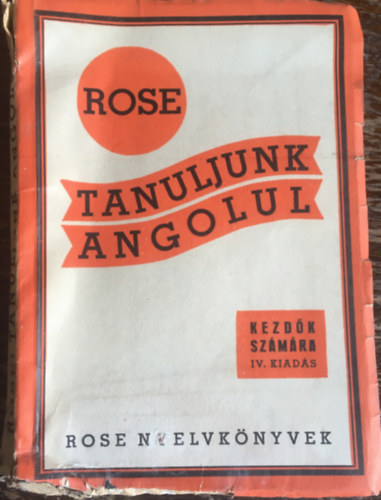 Rose Kroly - Tanuljunk angolul- Kezdk szmra