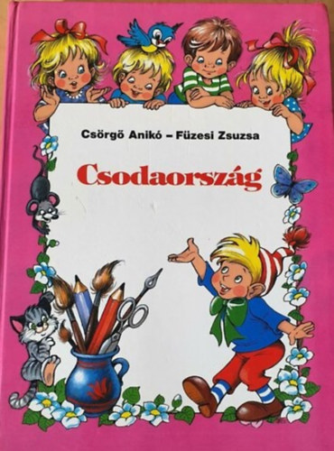 Csng Anik-Fzesi Zsuzsa - Csodaorszg