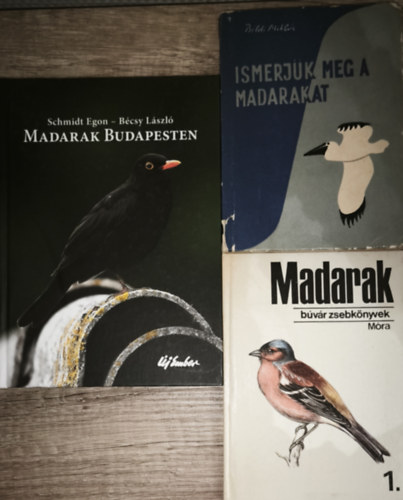 3db madarakkal kapcsolatos ismeretterjeszt� m� - B�v�r zsebk�nyvek-Madarak 1., Ismerj�k meg a madarakat, Madarak Budapesten
