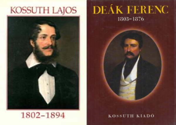 2 db emlkalbum: Kossuth Lajos 1802-1894; Dek Ferenc 1803-1876