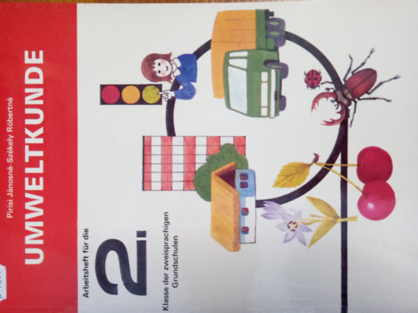 Umweltkunde Arbeitsheft fr die 2. Klasse der zweisprachigen Grundschulen