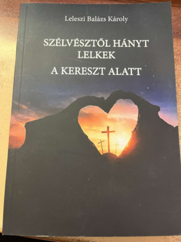 Szlvsztl hnyt lelkek a kereszt alatt