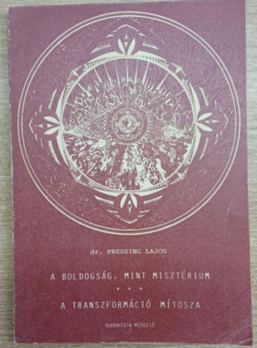 A boldogsg, mint misztrium - A transzformci mtosza