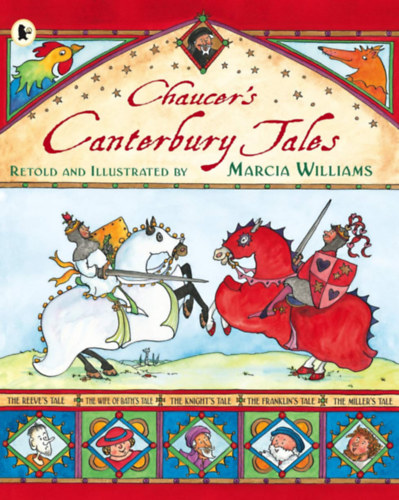 Chaucer's Cantebury Tales - Retold and Illustrated by Marcia Williams