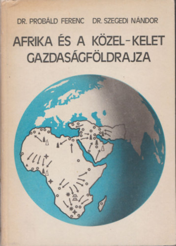 Afrika s a Kzel-Kelet gazdasgfldrajza (2dediklt)