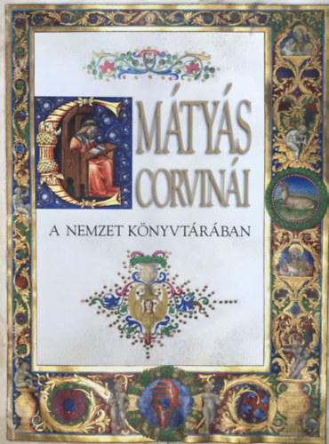 Hapk Jzsef; Mik rpd - Mtys Corvini - A nemzet knyvtrban