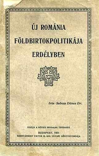 �j Rom�nia f�ldbirtokpolitik�ja Erd�lyben