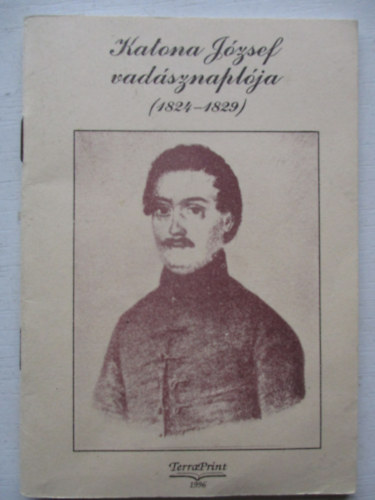 Katona Jzsef vadsznaplja   (1824-1829)
