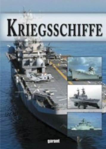 Kriegsschiffe: Von Admiral Graf Spee bis USS Zumwalt