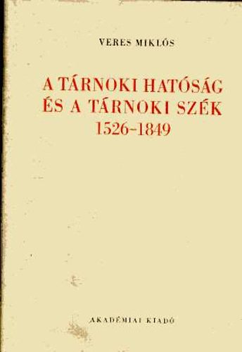 A trnoki hatsg s a trnoki szk 1526-1849
