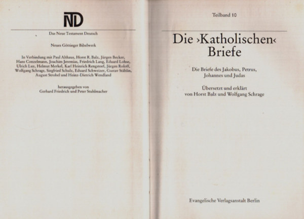 Die Katholischen Briefe.(Die Briefe des Jakobus, Petrus, Johannes und Judas.)