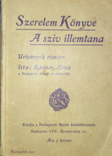 Radnay Erna - Szerelem Knyv-A sziv illemtana