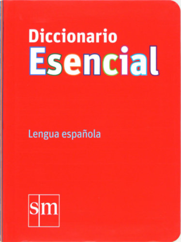 Equipo Pedag�gico Ediciones SM - Diccionario Esencial Lengua espanola