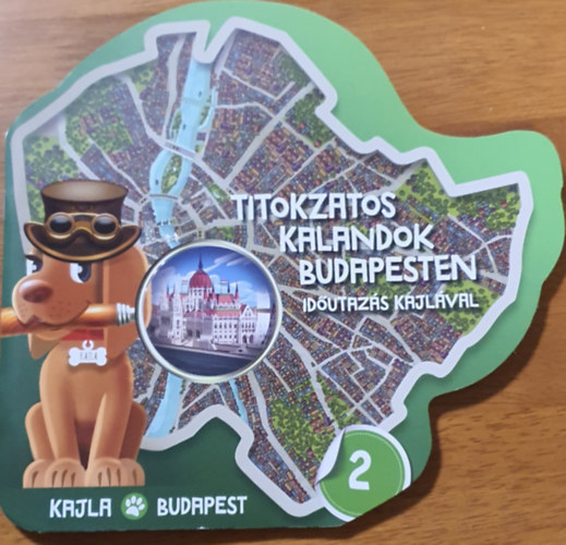 Titokzatos kalandok Budapesten - Id�utaz�s Kajl�val 2. (Dedu Kft.)