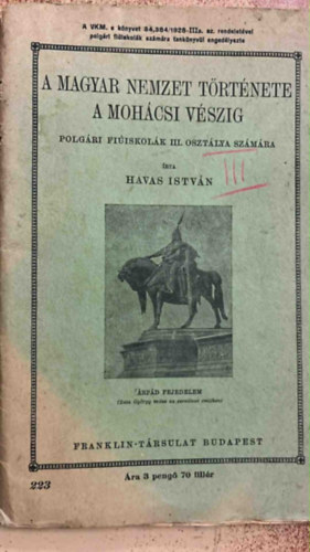 A magyar nemzet t�rt�nete a Moh�csi v�szig