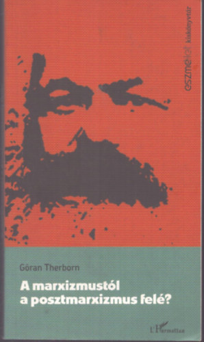 G�ran Therborn - A marxizmust�l a posztmarxizmus fel�?
