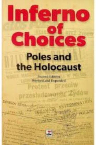 Inferno of choices - Poles of Holocaust