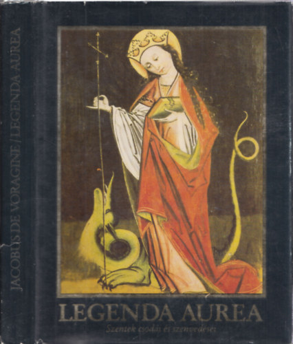Legenda Aurea (Szentek csodi s szenvedsei)