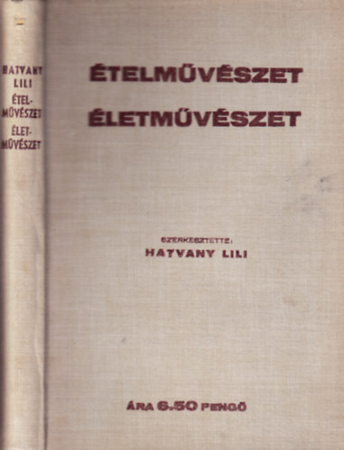 telmvszet - letmvszet (I. knyv: Az tel mvszete - II. knyv: Az let mvszete)