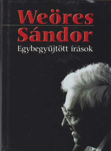 Weres Sndor Egybegyjttt rsok 1-3.