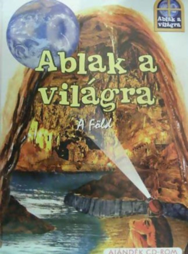Ablak a vilgra - A Fld (CD nlkl)